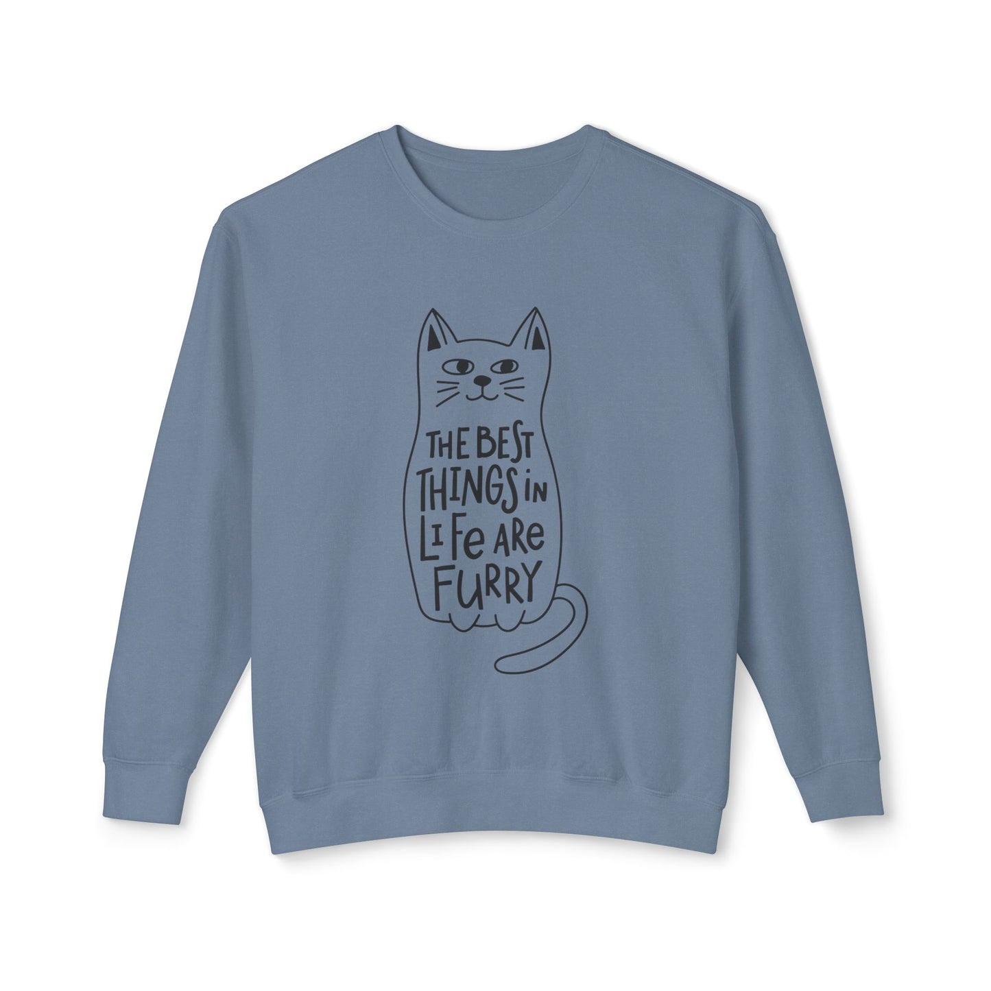Cat Lover Crewneck Sweatshirt — "The Best Things in Life Are Furry" Graphic