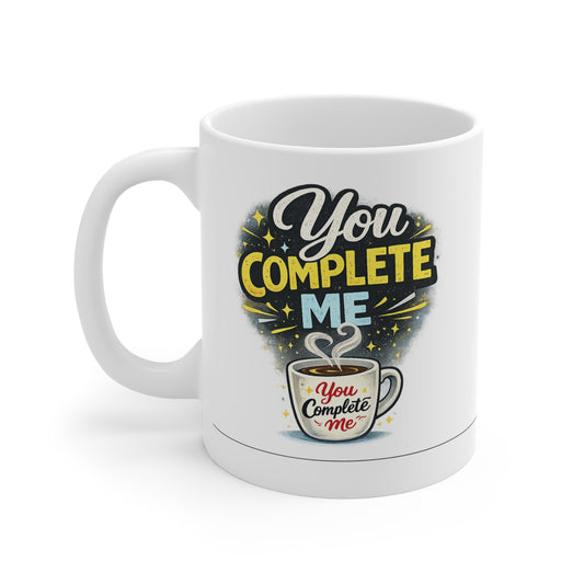 You Complete Me Mug 11oz