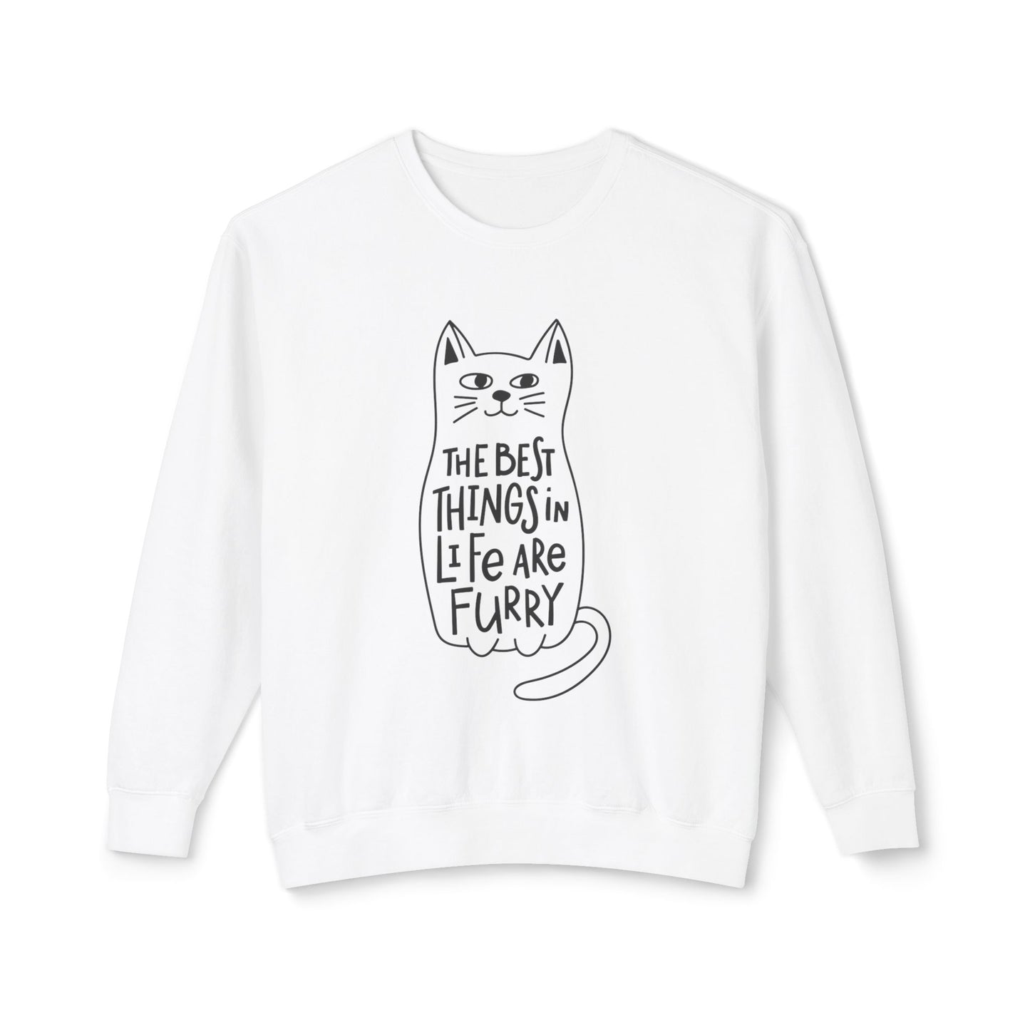 Cat Lover Crewneck Sweatshirt — "The Best Things in Life Are Furry" Graphic