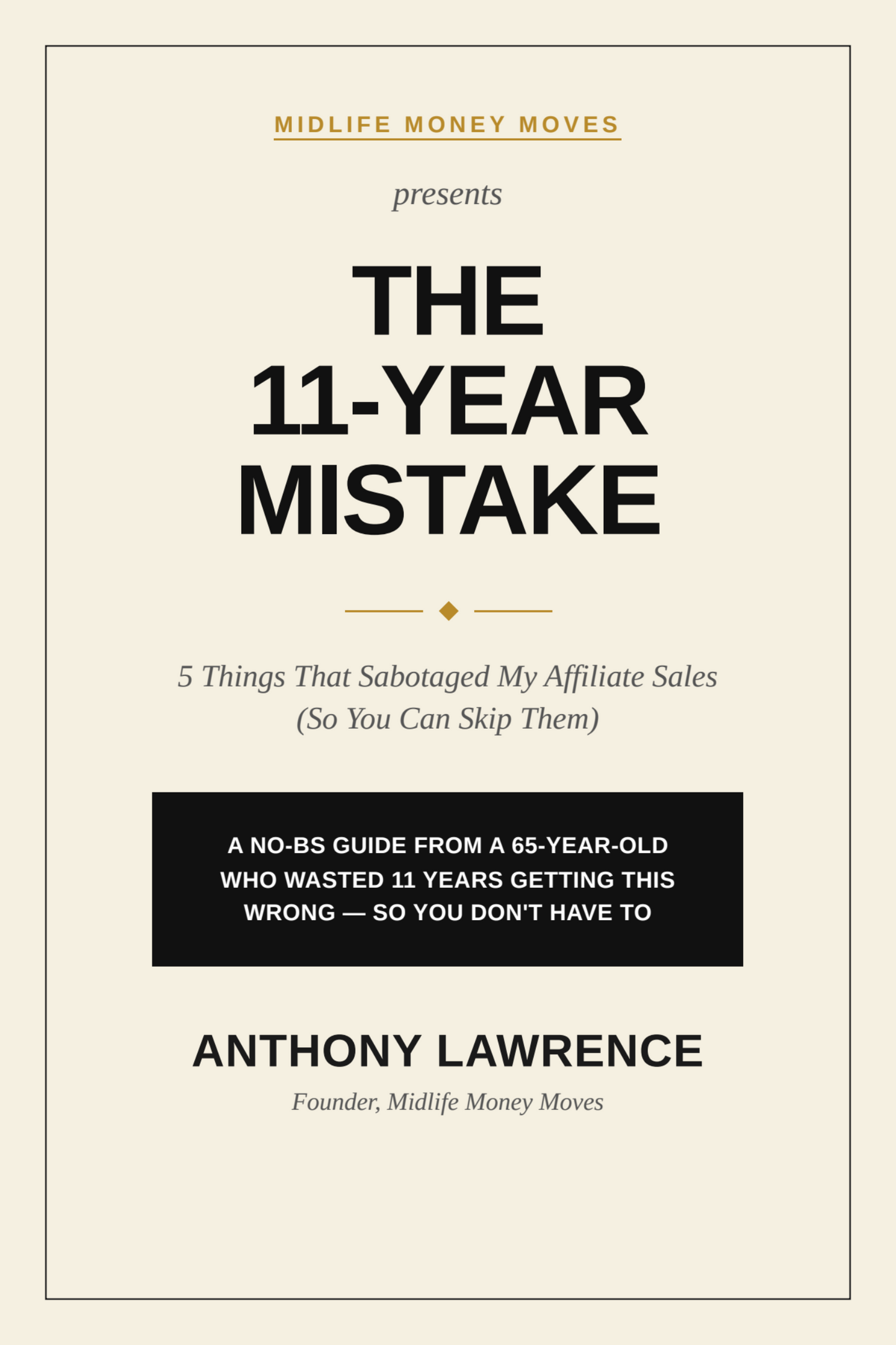 The 11-Year Mistake: 5 Things That Sabotaged My Affiliate Sales